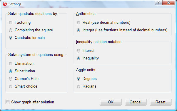 To control the method by which the system is solved, use the drop-down menu "Solution->Settings", where elimination, substitution and Cramer rule are shown as options. For example to solve a system of equations using the Substitution method, enter the equations into the software and select Substitution as the solution method.