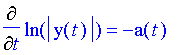 d/dt ln(abs(y(t)))=-a(t)