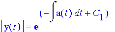 abs(y(t))=e^(-int(a(t),t)+C[1])
