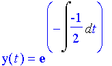 y(t)=e^(-int(-1/2,t))
