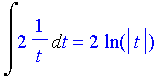 int(2/t,t)=2 ln(abs(t))
