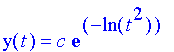 y(t)=c e^(-ln(t^2))