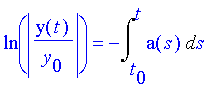 ln(abs(y(t)/y[0]))=-int(a(s),s=t[0]..t)