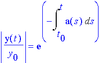 abs(y(t)/y[0])=e^(-int(a(s),s=t[0]..t))