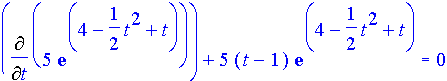 d/dt(5 e^(-1/2 t^2+t+4))+5 (t-1) e^(-1/2 t^2+t+4)=0